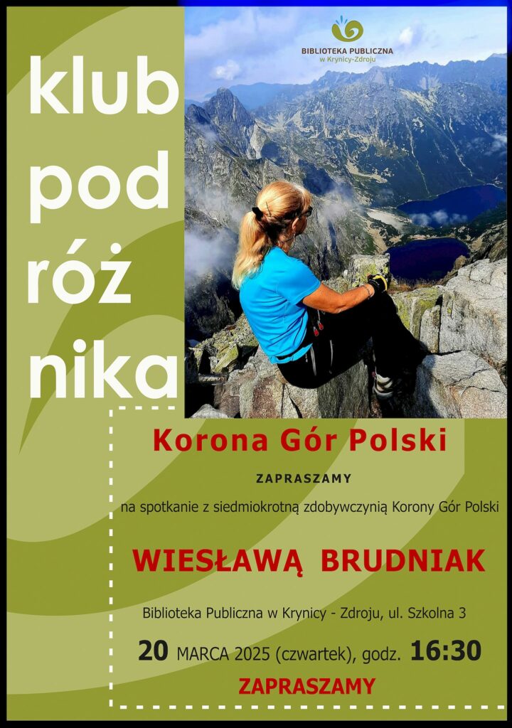 Na zdjęciu plakazie w kolorze zielonym widać kobietę, która siedzi na szczycie skały odwrózona plecami. Jest w niebieskiej koszulce naprzecie szczyty gór a w dole jeziorko w błękitach