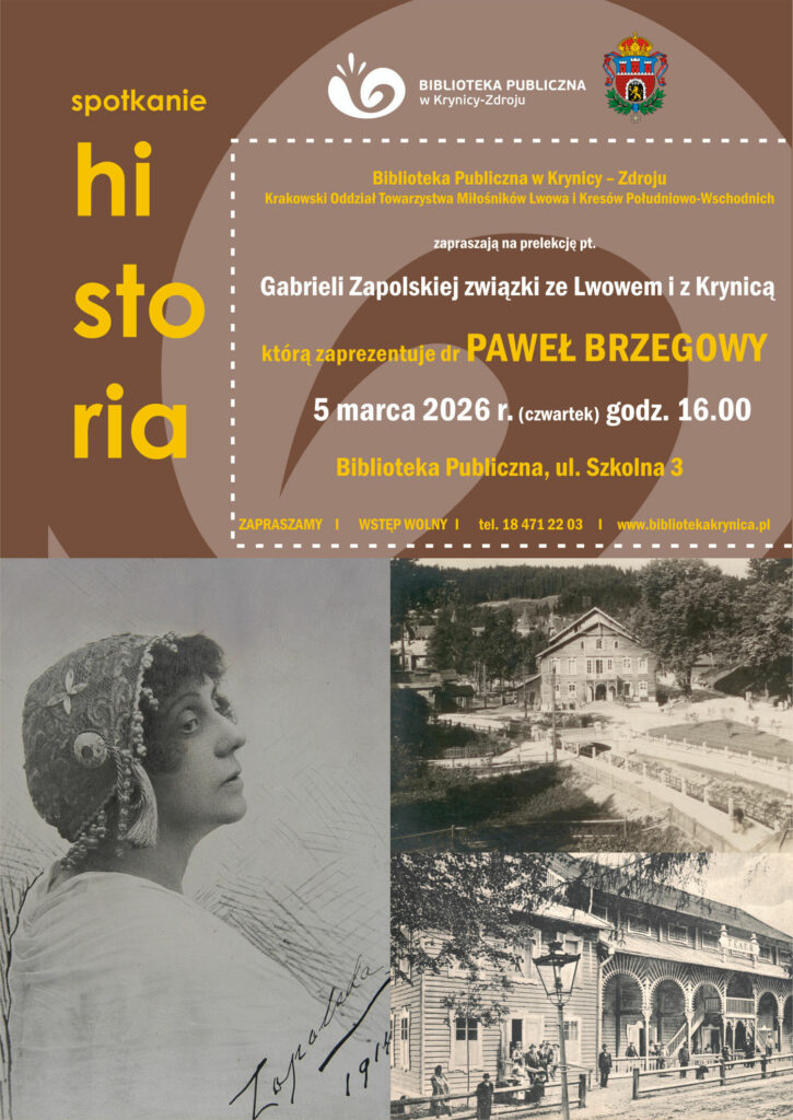 Na zdjęciu Gabriela Zapolska oraz nieistniejąy teatr krynicki. Powyżej treść plakatu