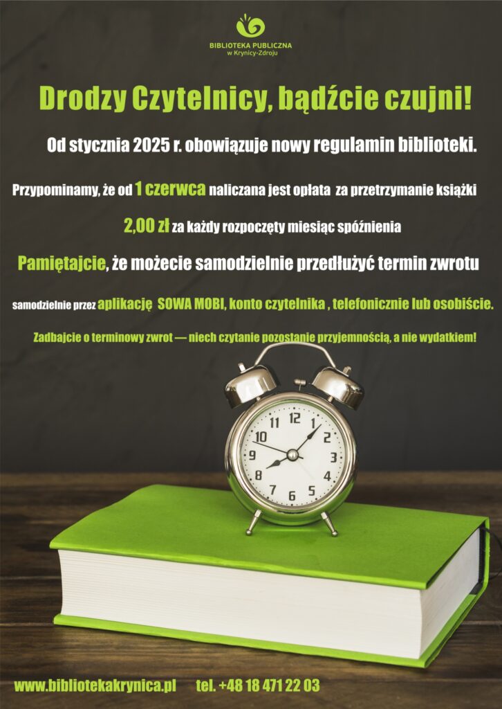 Plakat na ciemnym tle zielona książka na niej zegar wskazujący czas. Informacja o opłatach za przetrzymane książki w kolorze zielonym i białym.