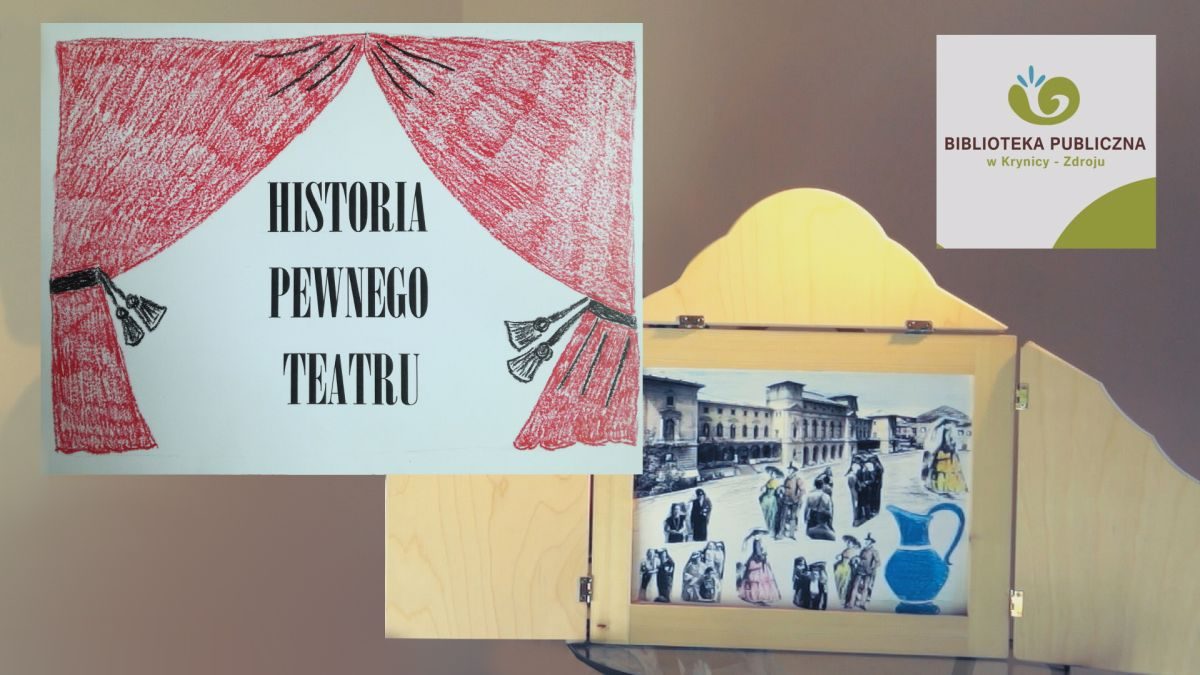 Historia Pewnego Teatru …