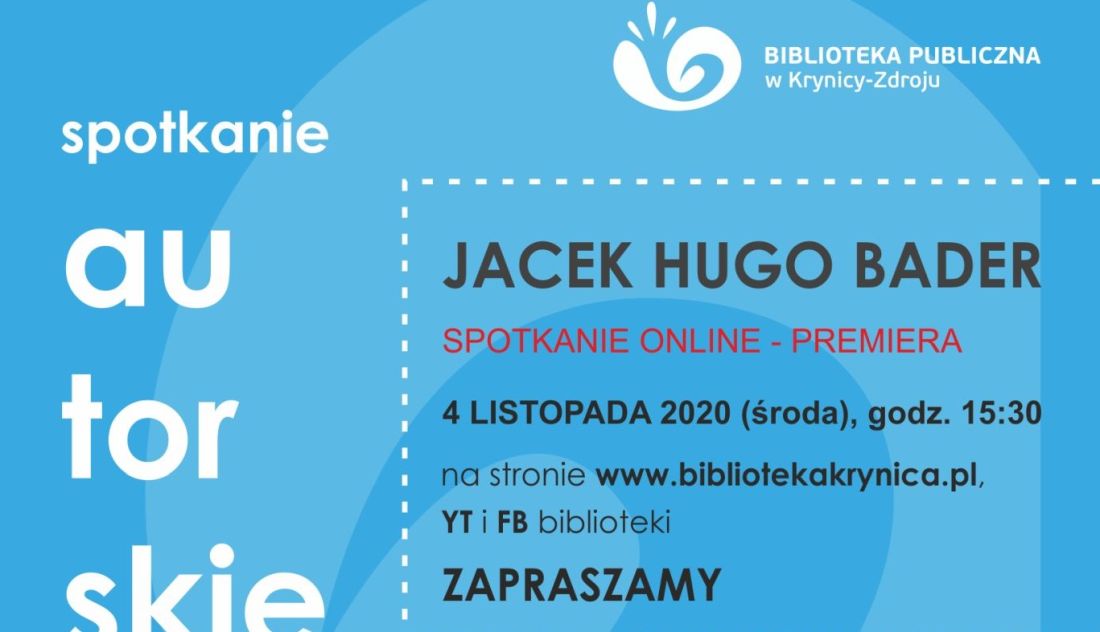 Spotkanie autorskie  z Jackiem  Hugo-Baderem