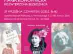 Maria Konopnicka - rozwydrzona bezbożnica - spotkanie z autorką książki.