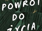 Powrót do życia