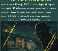 Detektywistyczna gra terenowa Tropami Tajemnic - zapisz się już dziś! Na zwycięzców czekają atrakcyjne nagrody!